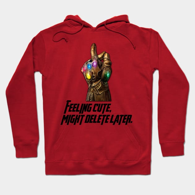 Might Delete Later Hoodie by JasonLloyd